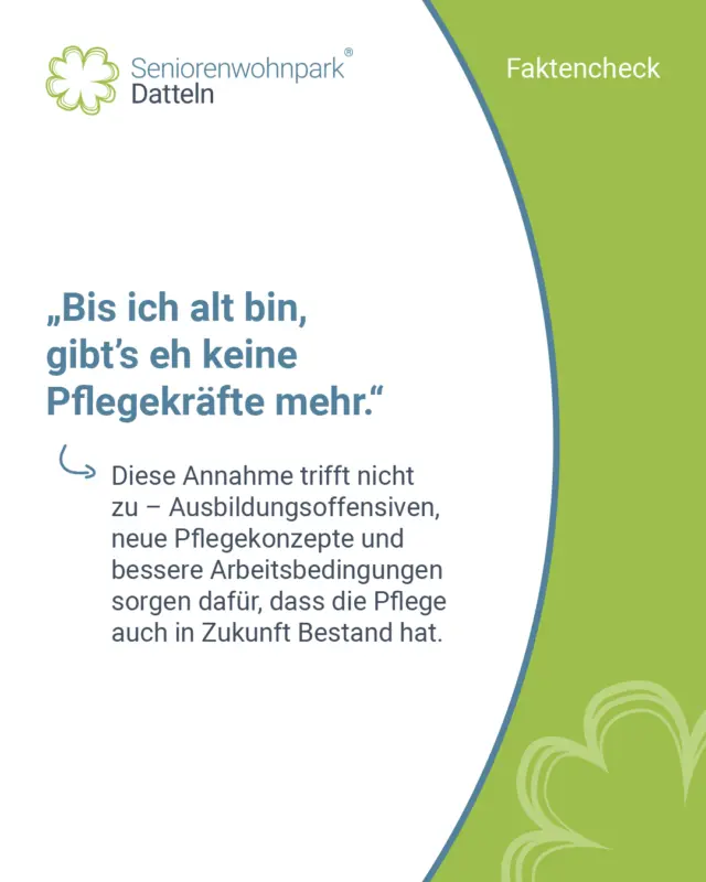 Ja, es gibt einen Fachkräftemangel in der Pflege, aber auch Veränderungen, die Hoffnung bringen. Pflege wird nicht verschwinden, sie wird sich verändern. 🚀

Die Herausforderung: Der demografische Wandel, wachsende Anforderungen und teils schwierige Arbeitsbedingungen führen zu einem Mangel an Pflegekräften. Aber es tut sich was – durch Ausbildungsoffensiven, Digitalisierung und mehr politische Aufmerksamkeit. 🎯

Blick auf die andere Seite: Trotz aller Herausforderungen gibt es sie, die Helden des Alltags – Zehntausende Pflegekräfte, die täglich mit Herz, Wissen und Überzeugung arbeiten. Nicht, weil es immer einfach ist, sondern weil sie wissen, wie wertvoll ihre Arbeit ist. 🔍

Was uns motiviert: Diese Menschen haben sich entschieden, für andere da zu sein – sie sehen Sinn in ihrer Arbeit, sie stärken, begleiten und versorgen. Und sie sind entschlossen, die Pflege besser zu machen. 🏅

Neue Wege: Viele Einrichtungen, wie auch wir, fördern aktiv die Entlastung und langfristige Bindung von Pflegekräften. Denn gute Pflege braucht gute Bedingungen und Menschen, die dafür stehen. 🤝

Fazit: Pflege ist nicht am Ende, sie ist im Wandel. Und dieser Wandel wird von all den wunderbaren Menschen gestaltet, die sich täglich für andere einsetzen. 💪

Mit Haltung, Verantwortung und Herz. Wir sind stolz, mit vielen von ihnen zusammenzuarbeiten. 💚

#PflegeImWandel #FutureOfCare #PflegemitHerz #GemeinsamStärker #CareHeroes #PflegeZukunft #seniorenwohnparkdatteln #ambulanterpflegedienst #mobilepflege #betreuteswohnen #datteln #recklinghausen