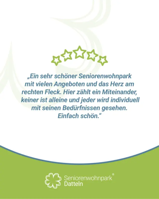 Danke von Herzen für dieses ehrliche Feedback. 🙏

Solche Worte berühren uns, weil sie zeigen, was im Alltag manchmal leise bleibt: Zugewandtheit, Zeit und das ehrliche Interesse am Menschen. Genau dafür sind wir hier. Für Momente, in denen sich Gemeinschaft echt anfühlt und jede Person mit ihren Bedürfnissen gesehen wird.

Was das für uns bedeutet:
- Wir nehmen uns Zeit für Gespräche – auch zwischen den Terminen.
- Wir achten darauf, dass niemand allein bleibt.
- Wir gestalten Angebote, die Freude machen und wirklich passen.
- Wir hören zu, lernen dazu und bleiben verlässlich an der Seite unserer
Bewohnerinnen und Bewohner – und ihrer Angehörigen.

Ein großes Dankeschön auch an unser Team: Eure Empathie, euer Fachwissen und eure Geduld machen den Unterschied – jeden Tag. 💚

An Angehörige und Interessierte: Wenn Sie Fragen haben oder sich ein eigenes Bild machen möchten, schreiben Sie uns gerne eine Nachricht oder kommen Sie vorbei. Wir freuen uns auf den Austausch.

#Gemeinschaft #Zusammenhalt #HerzAmRechtenFleck #IndividuelleBetreuung #Seniorenleben #LiebeZumDetail #Danke #Besichtigung #SeniorenGlück #seniorenwohnparkdatteln #ambulanterpflegedienst #mobilepflege #betreuteswohnen #datteln #recklinghausen